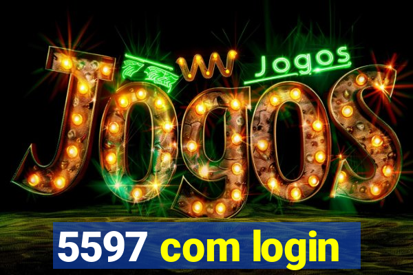 5597 com login